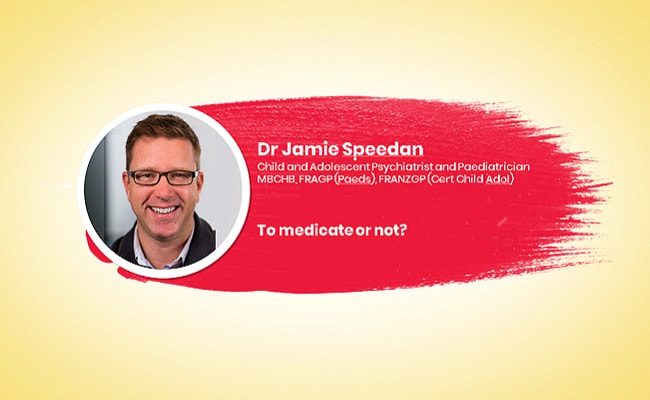 Dr Jamie Speedan on to medicate or not?