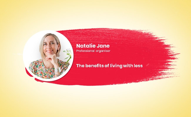 Natalie Jane speaks about living with less