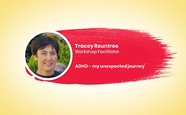 Tracey Rountree on ​ADHD - my unexpected journey