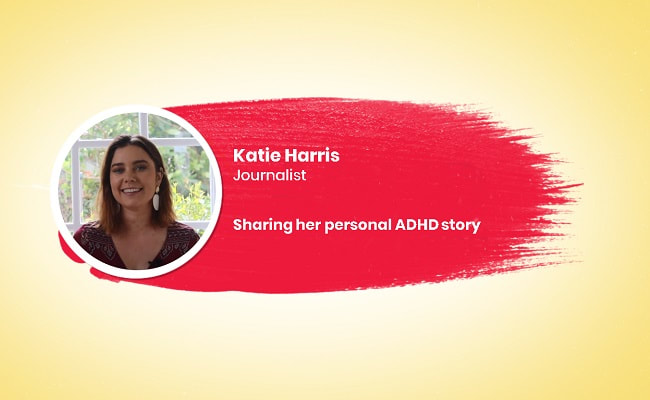 Katie Harris on living with ADHD